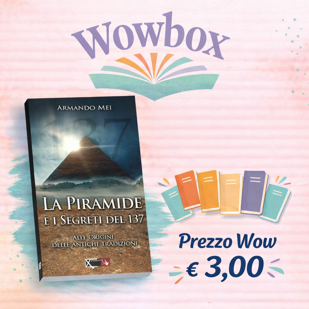 La piramide e i segreti del 137 - Prezzo Wow